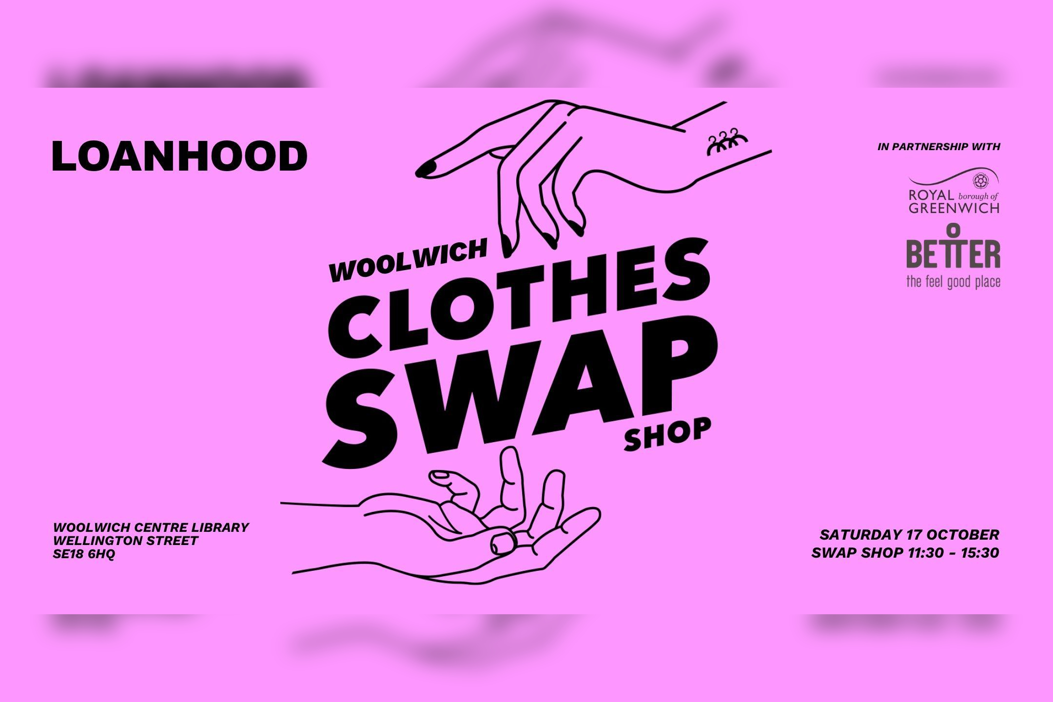 LOANHOOD - Woolwich  Clothes Swap in London