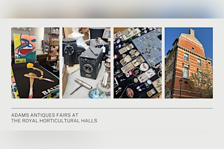 Adams Antiques Fairs at The Royal Horticultural Halls in London