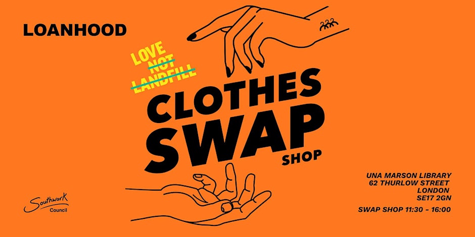 Love Not Landfill x LOANHOOD Clothes Swap in London