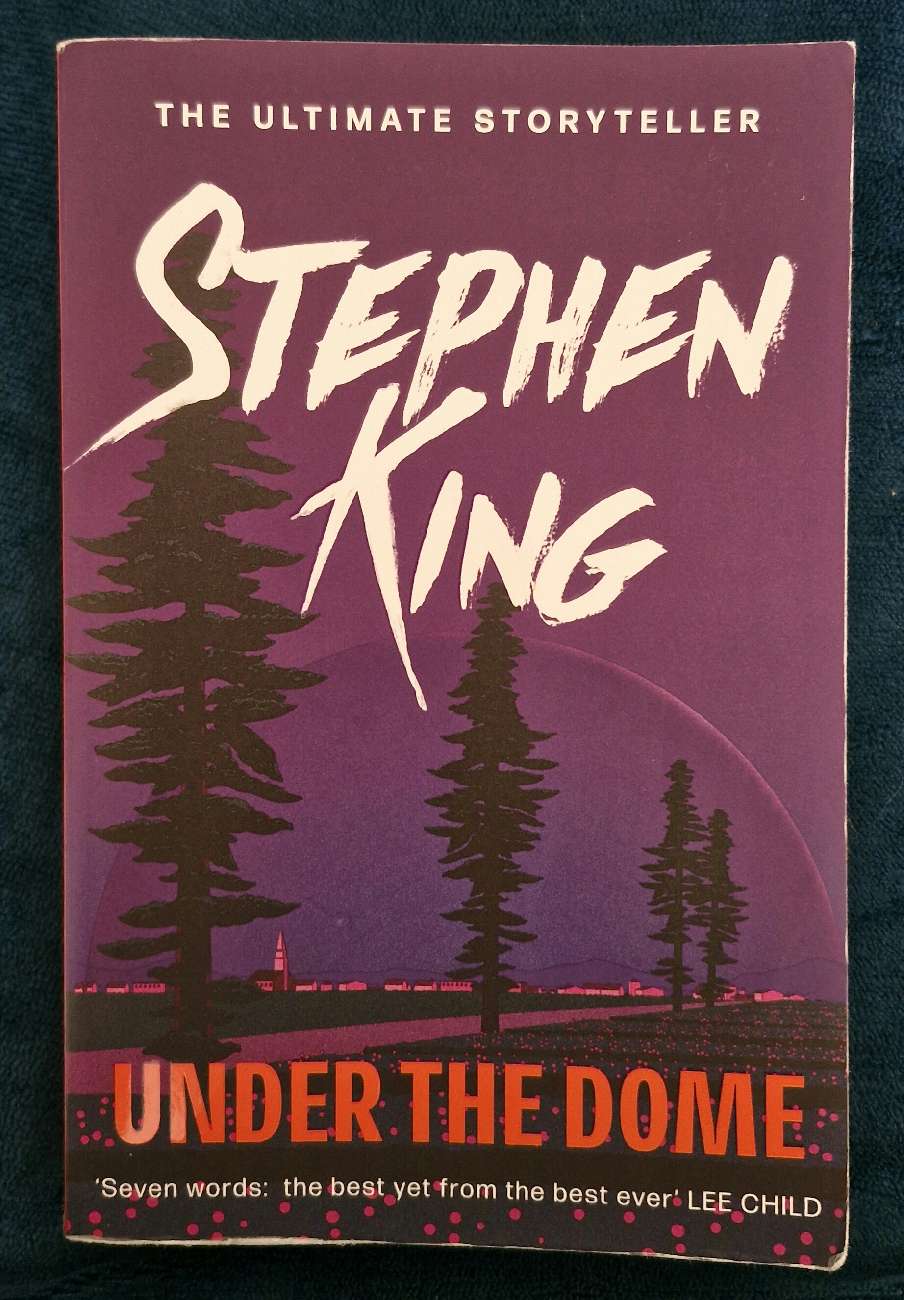 Stephen King - Under The Dome bought at Shop from Crisis - Archway for Β£3.00
