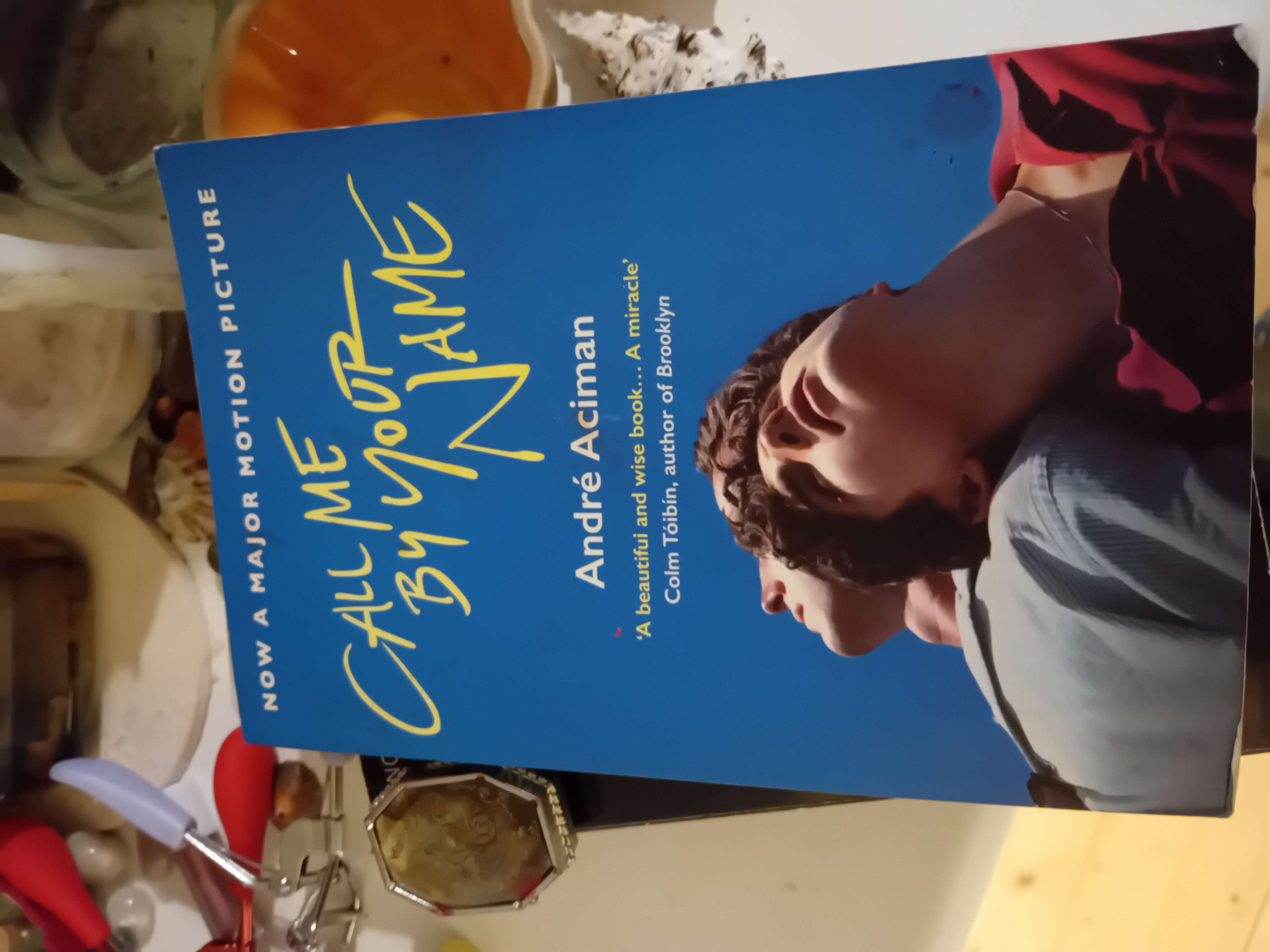 call me by your name book (^o^) product bought at Irish Wheelchair Association for €2.00