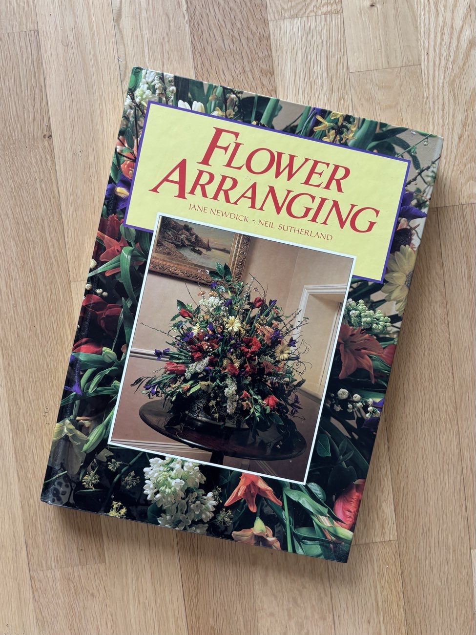 Vintage flower arranging book bought at British Heart Foundation for £5.00
