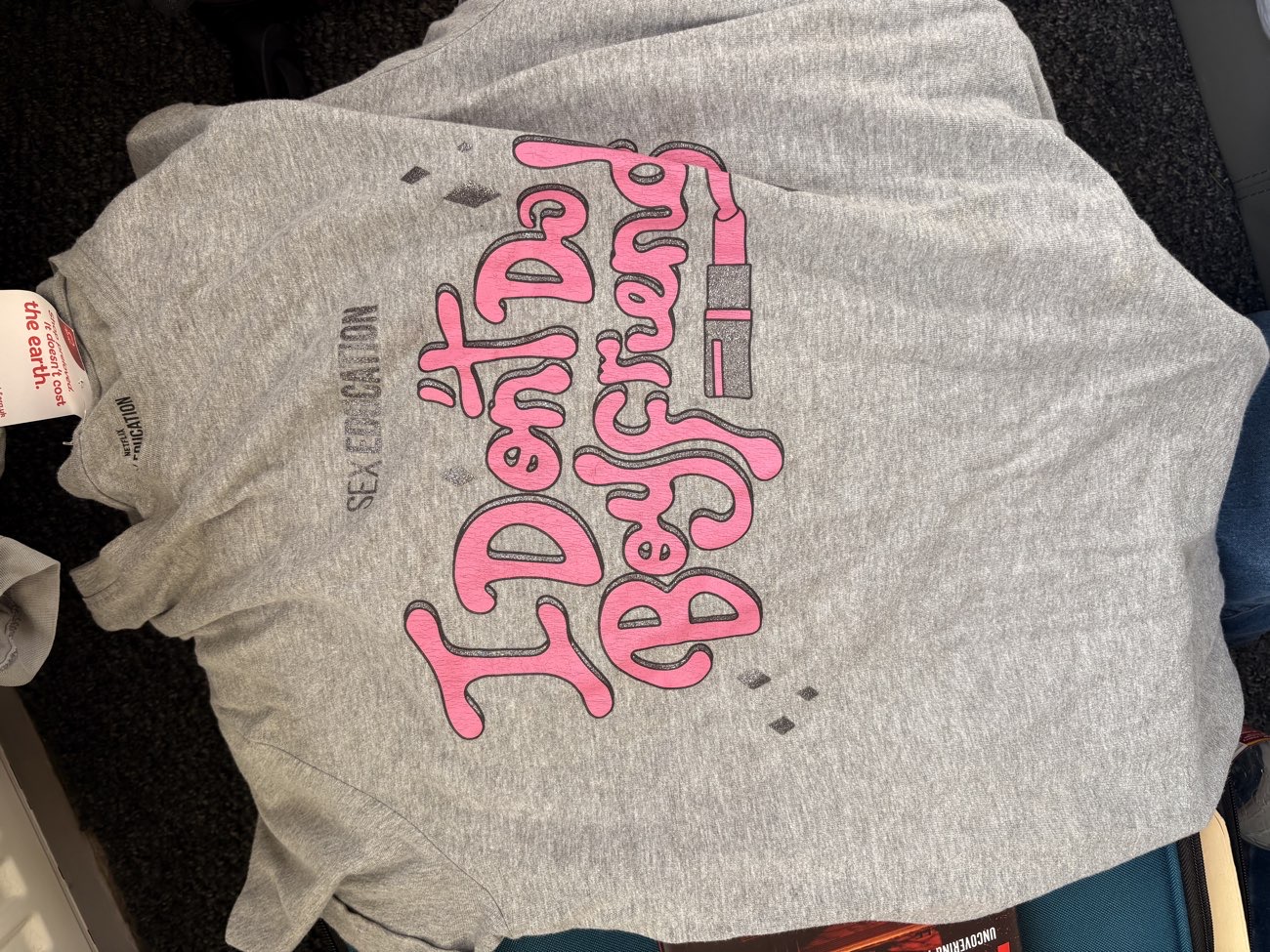 I DONT DO BOYFRIENDS - PJS bought at British Heart Foundation for £3.00